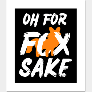 Oh for Fox Sake. Joke, Humor, Funny Saying Quote, Fun Phrase Posters and Art